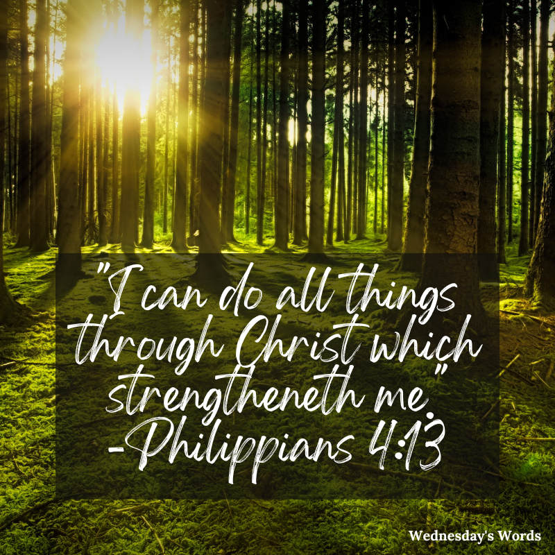 Wednesday’s Words, Philippians 4:13