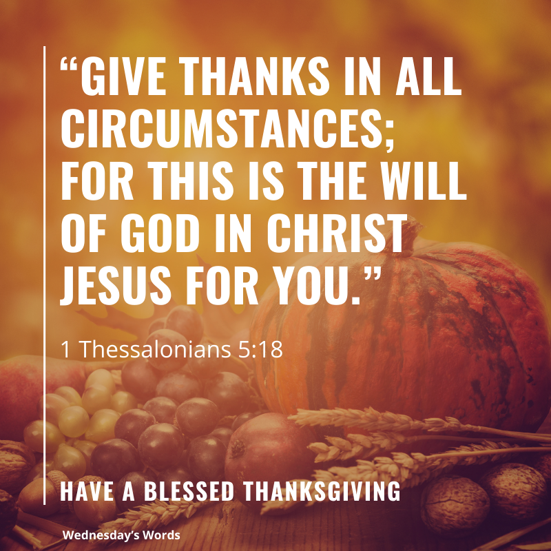 Wednesday’s Words, 1 Thessalonians 5:18