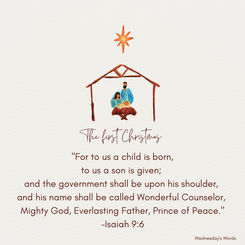 Wednesday’s Words, Isaiah 9:6, Merry Christmas