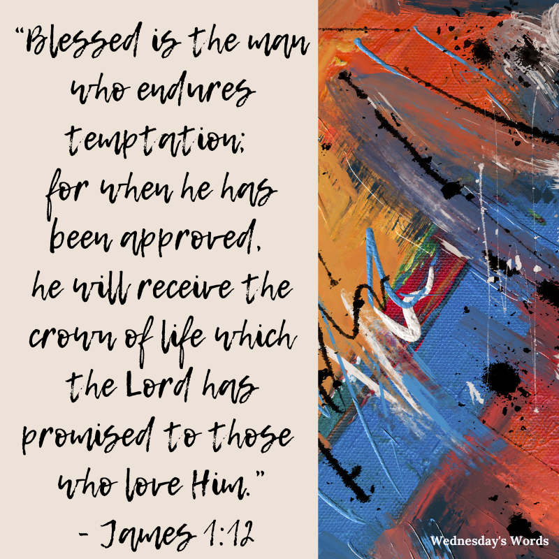 Wednesday’s Words, James 1:12