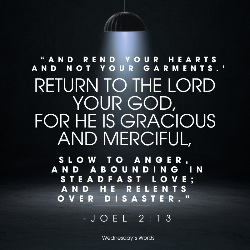 Wednesday’s Words, Joel 2:13