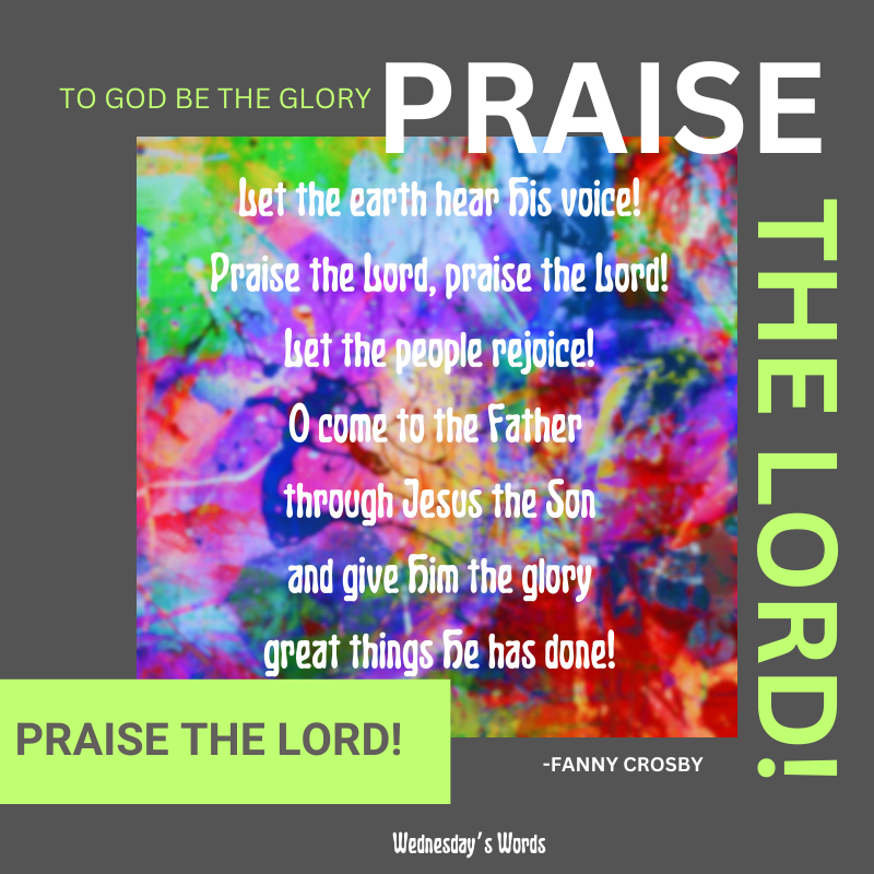 Wednesday’s Word, A Hymn