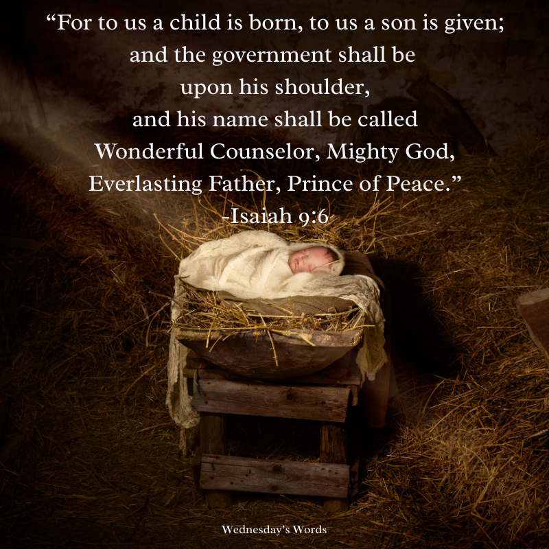 Wednesday’s Words, Isaiah 9:6