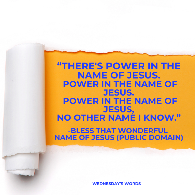 Wednesday’s Words, A Hymn