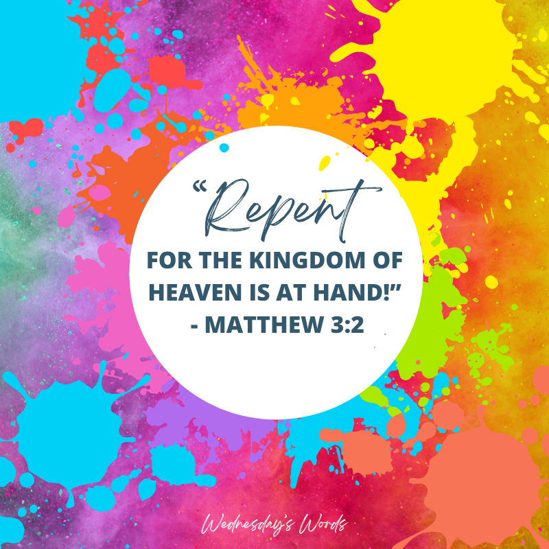 Wednesday’s Words, Matthew 3:2
