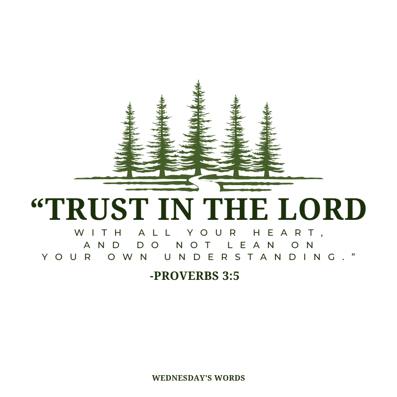 Wednesday’s Words, Proverbs 3:5