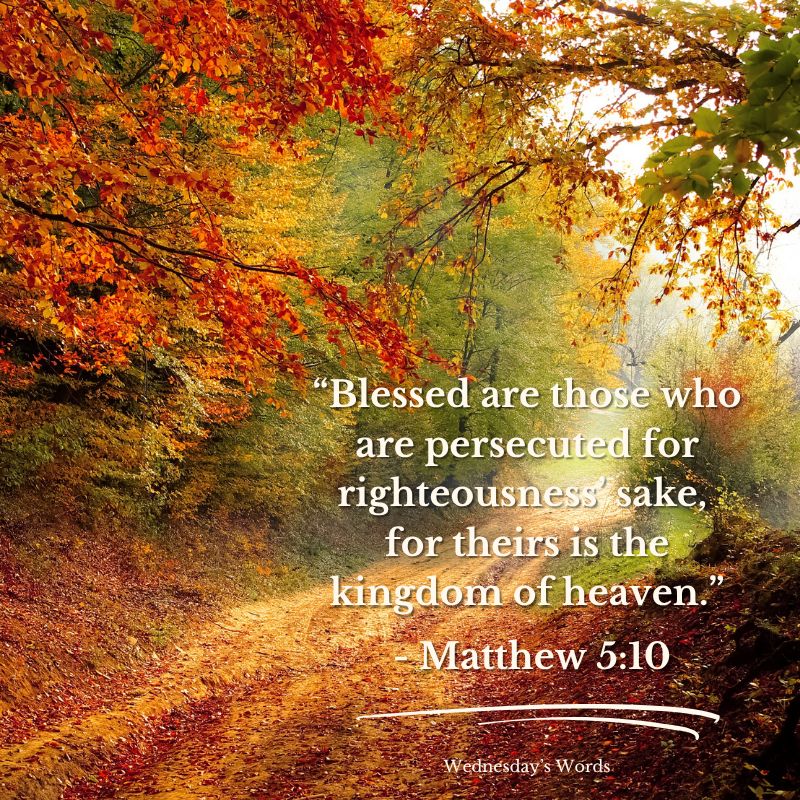 Wednesday’s Words, Matthew 5:10